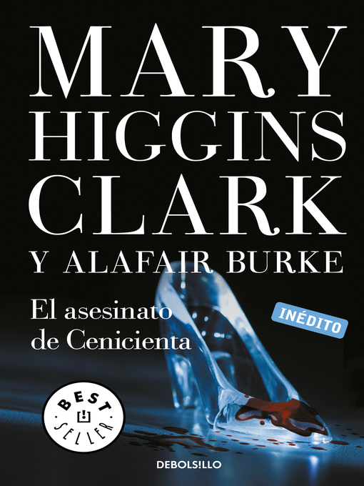 Title details for El asesinato de Cenicienta (Bajo sospecha 2) by Mary Higgins Clark - Wait list